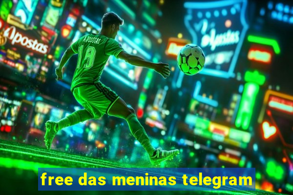 free das meninas telegram